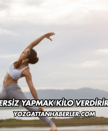 Egzersiz Yapmak Kilo Verdirir mi?