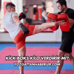 Kick Boks Kilo Verdirir mi?