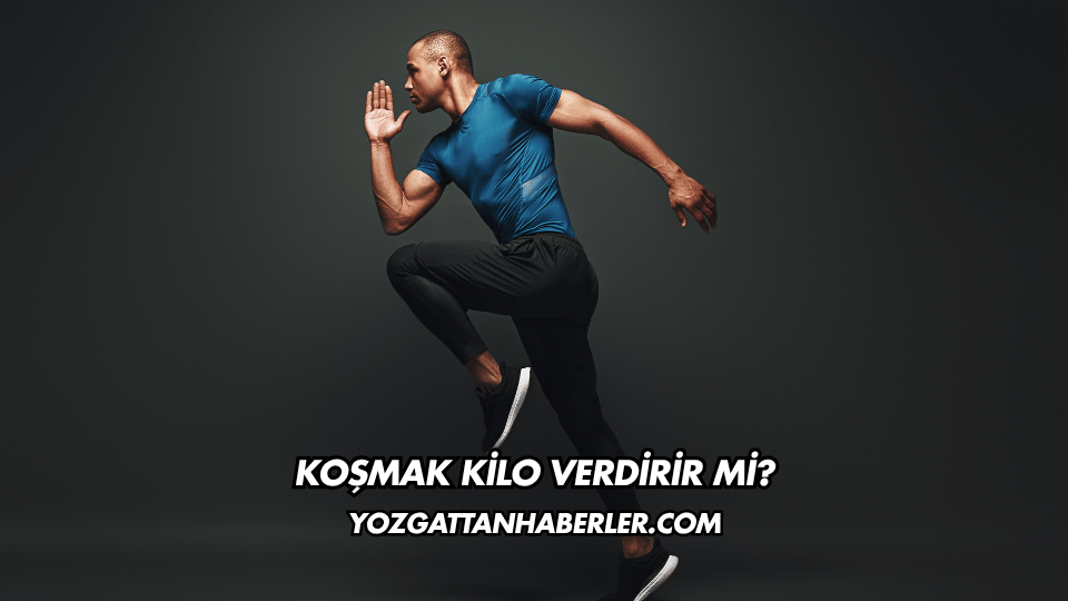 Koşmak Kilo Verdirir mi?