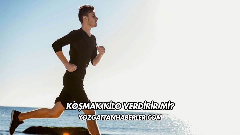 Koşmak Kilo Verdirir mi?