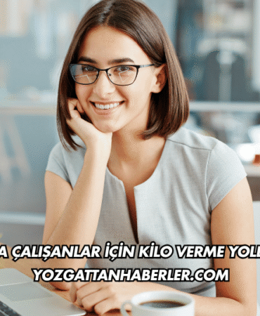 Masa Başında Çalışanlar İçin Kilo Verme Yolları Nelerdir?