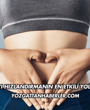 Metabolizmayı Hızlandırmanın En Etkili Yolları Nelerdir?
